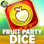 Trik Slot Online Fruit Party Dice Banjir Hadiah Menanti!