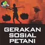 Sejarah Sosial 11 Gerakan Petani Indonesia Tepat